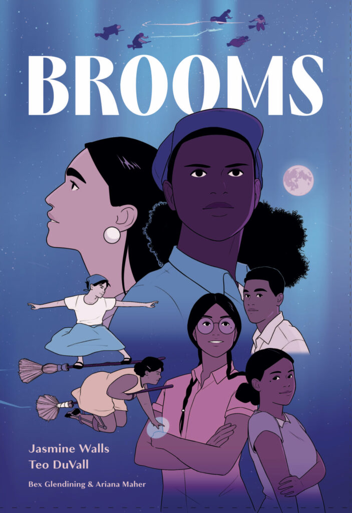 The cover of Brooms art by Teo DuVall shows seven people on the cover, standing in various poses with a moon and witches flying on brooms. It's witchy and hopeful and one character stares boldly forward, determined. The text reads: Brooms Jasmine Walls Teo DuVall Ben Glendining & Ariana Maher