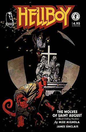 the cover of Hellboy: The Wolves of St August shows Hellboy creeping through a cemetery surrounded by religious iconography and shadows. One of the shadows is actually a huge werewolf so yikes