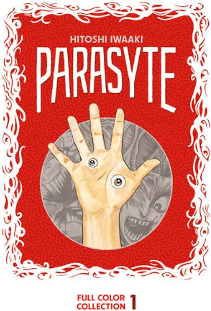The cover of Parasyte shows a hand with two eyeballs on the palm and snarling monsters behind.