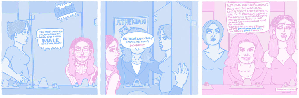 Strip 202 of Transcription by Veronique Emma Houxbois is pink and blue and shows a cis woman accosting a trans woman in a bathroom. She is refuted by an actor from Bones.